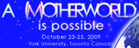 A (M)other World is Possible